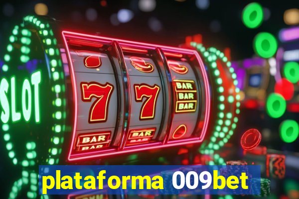 plataforma 009bet